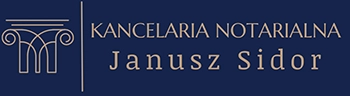 Kancelaria Notarialna Notariusz Janusz Sidor